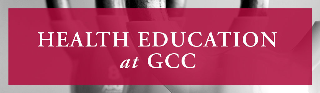 Health Education at GCC