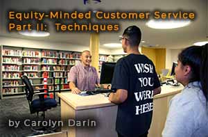 Equity-Minded Customer Service Part II: Techniques