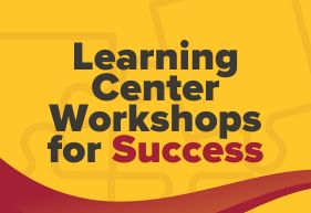 Learning Center Workshops